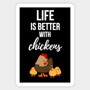 Life Is Better With Chickens Sticker